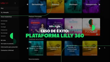Caso de éxito Plataforma Lilly 360